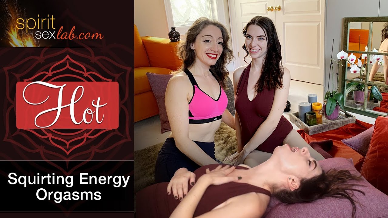 Full Body Energy Orgasm